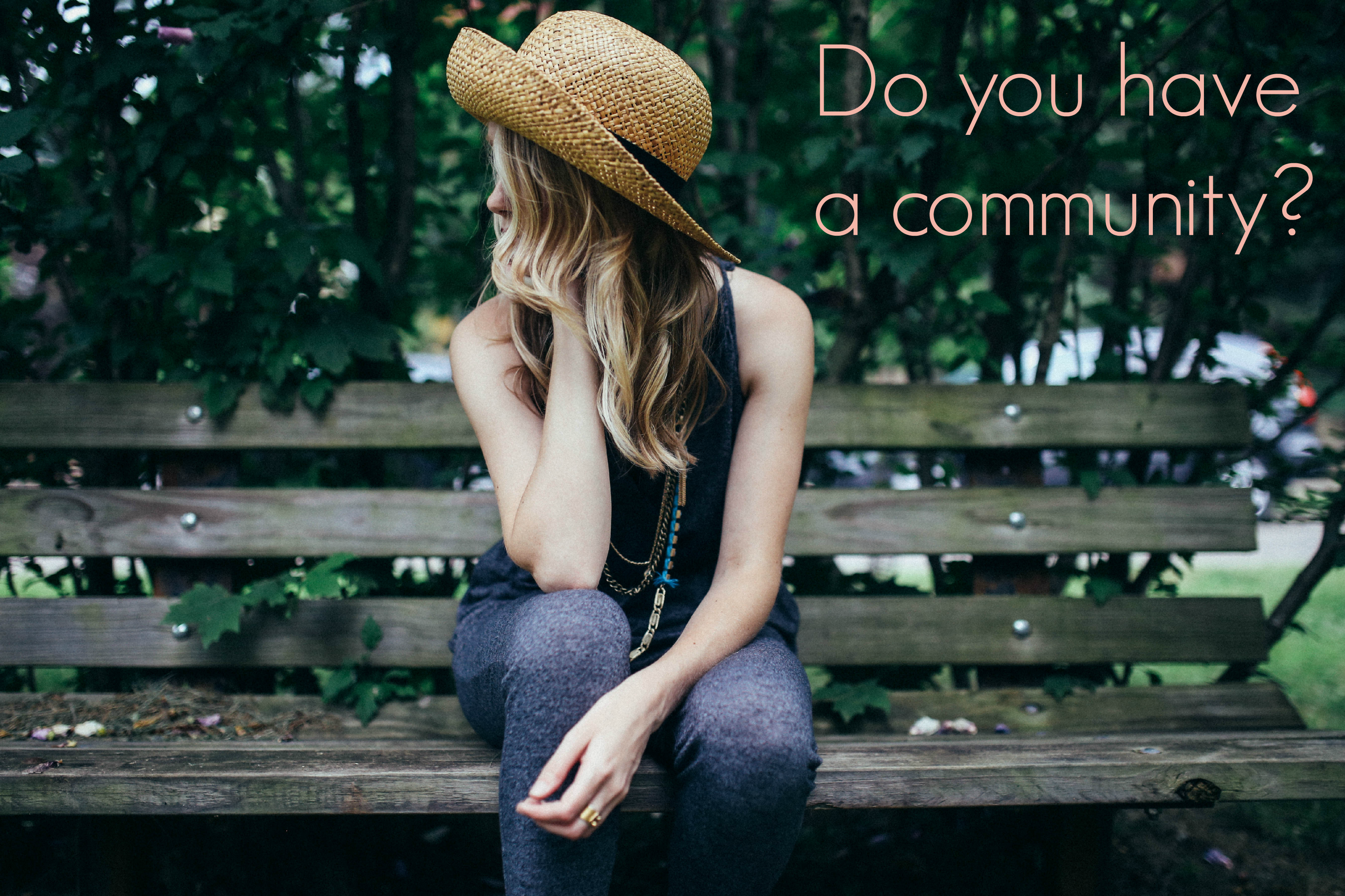 Do you have a community?