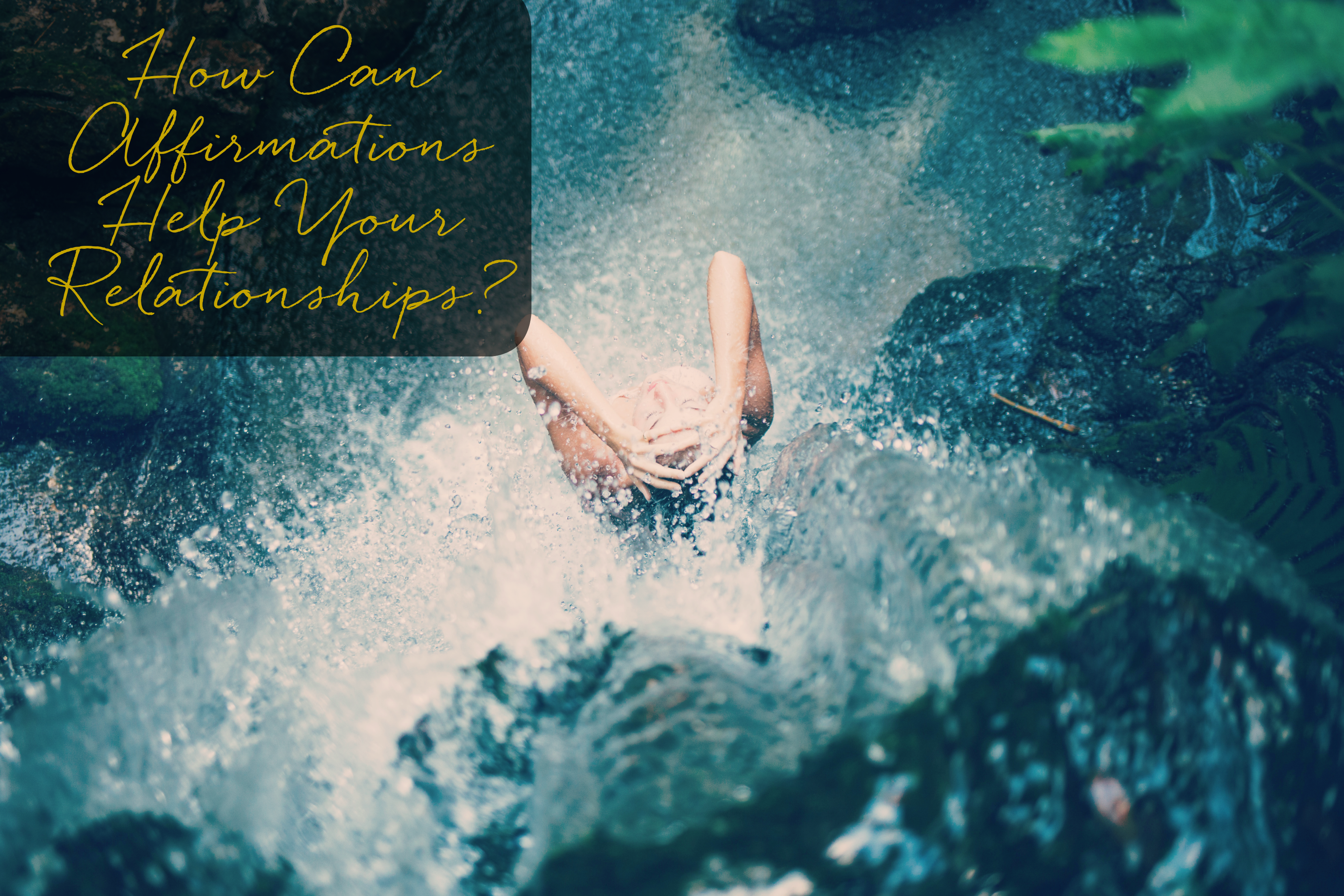 How Can Affirmations Help Your Relationship?