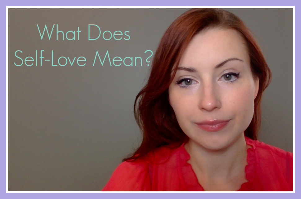 What does SELF-LOVE mean?
