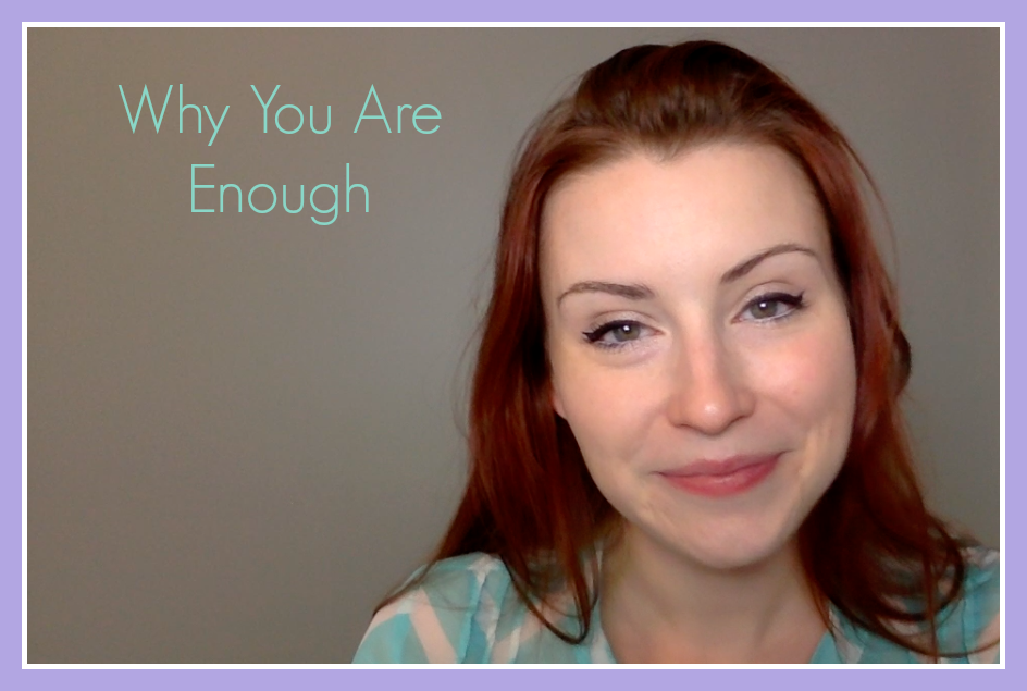 Why YOU Are Enough